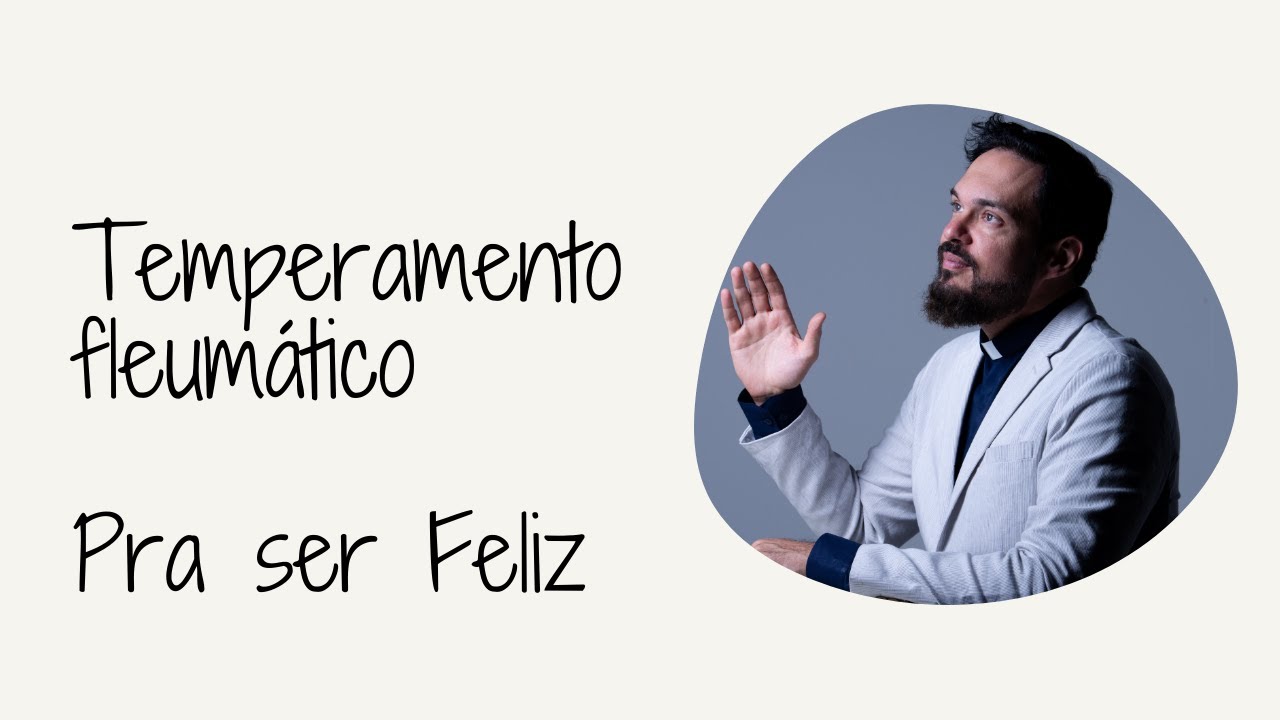 Temperamento Fleumático - Programa Pra ser Feliz de 13/10/2020 pela TV Canção Nova