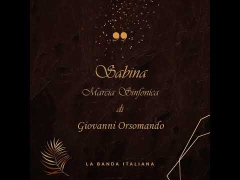 Sabina - Marcia Sinfonica di Giovanni Orsomando
