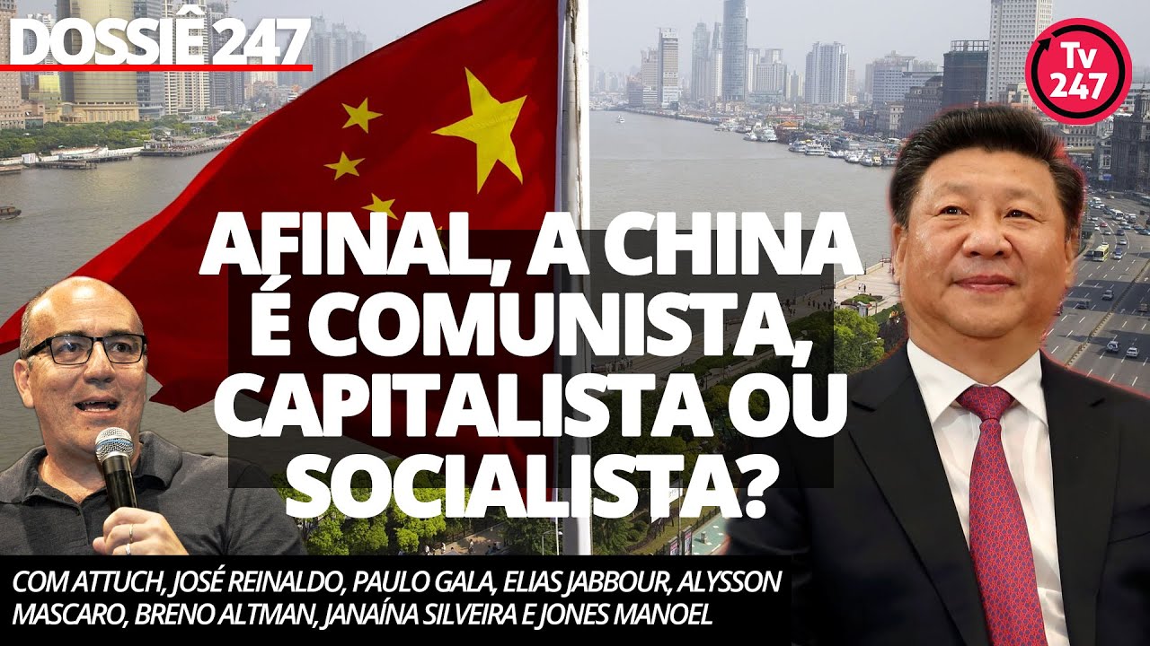 Afinal, a China é comunista, capitalista ou socialista? #Dossiê 247