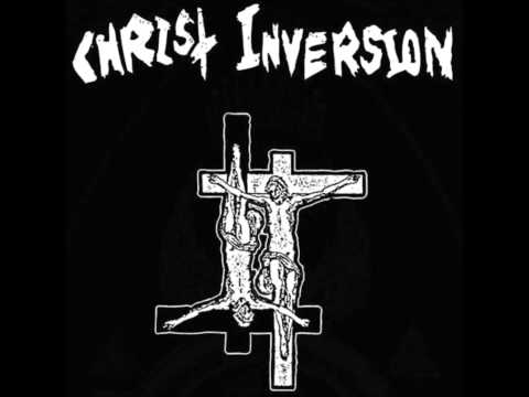 Christ Inversion - Obey The Will Of Hell