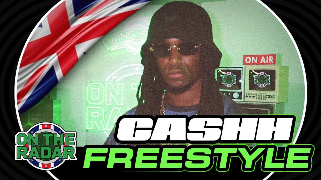 The Cashh "On The Radar" Freestyle (UK EDITION 🇬🇧)