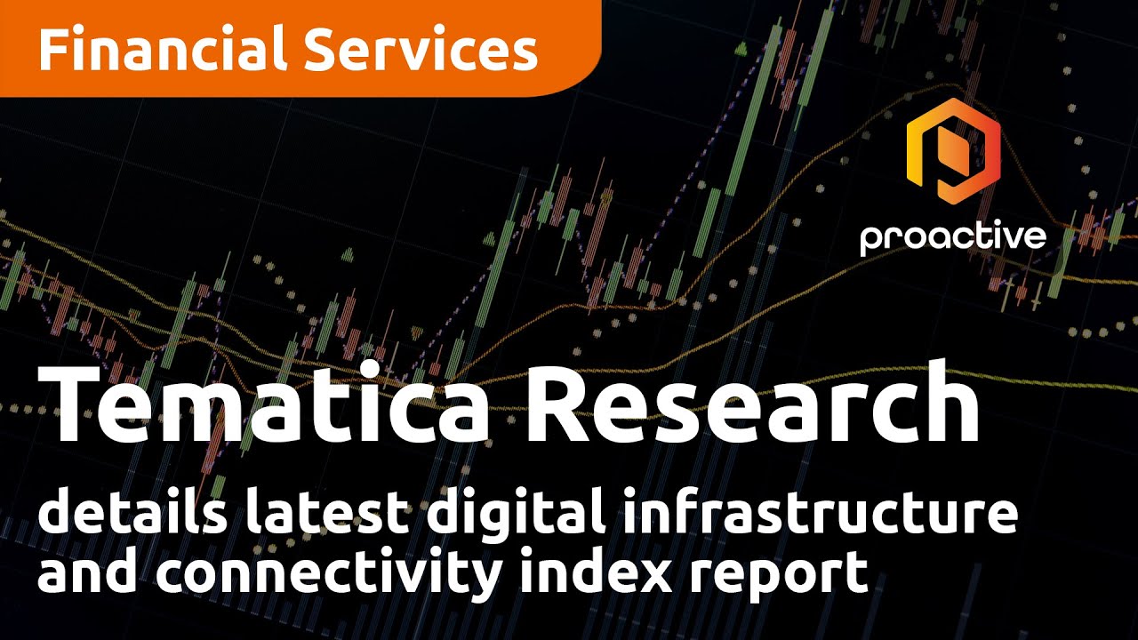 Tematica Research details latest digital infrastructure and connectivity index report