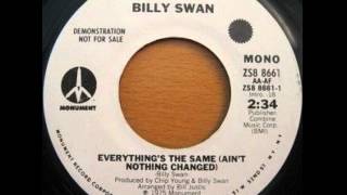 Billy Swan - Everything's The Same video