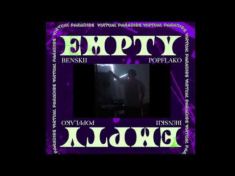 Empty - Benskii x Popflako