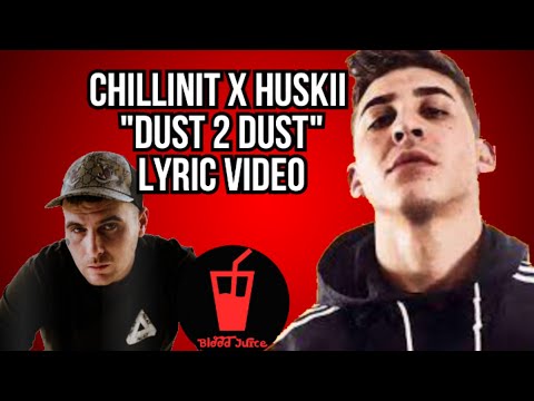 ChillinIT X Huskii "Dust 2 Dust" Lyric Video