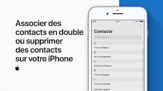 Associer des contacts en double ou supprimer des contacts sur votre iPhone — Assistance Apple