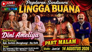 Download lagu 🔴[MALAM] SANDIWARA LINGGA BUANA || SUMURSAPI - TANGJUNGTIGA - BLANAKAN - SUBANG || 14 AGUSTUS2026 mp3