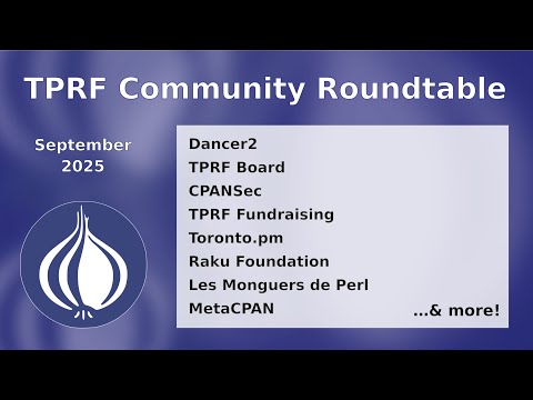 Perl and Raku Community Roundtable 19 September 2025