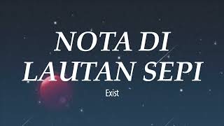 Download lagu Exist - Nota Di Lautan Sepi mp3 Download lagu Exist - Nota Di Lautan Sepi mp3