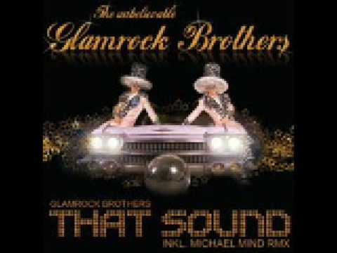 Glamrock Brothers - That Sound (Michael Mind Remix)
