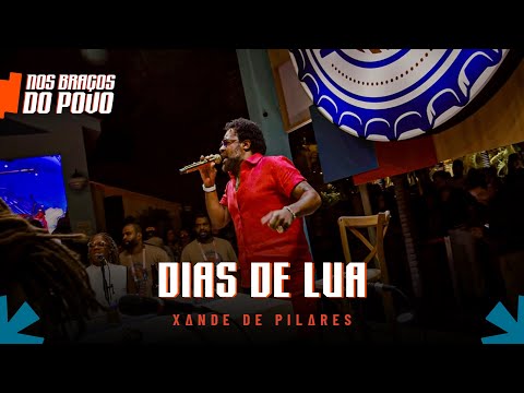 Xande de Pilares - Dias de Lua (Nos Braços do Povo)