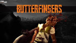 "BUTTerfingers" - Dying Light pvp kill Montage