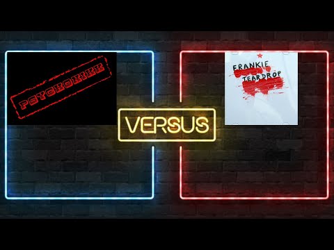 PsychoNiKK vs Frankieteardrop