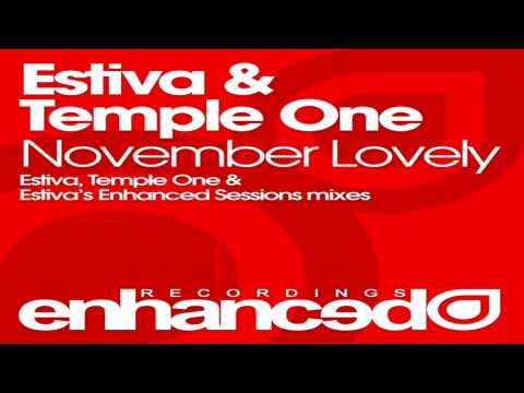 Estiva & Temple One - November Lovely (Estiva's Enhanced Sessions Mix)