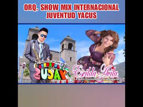 ORQ. SHOW MIX INTERNACIONAL JUVENTUD YACUS - AMOR NO CORRESPONDIDO