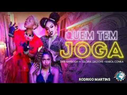 Drika Barbosa- Quem Tem Joga feat. Glória Groove, Karol Conka