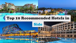 Top 10 Recommended Hotels In Side | Top 10 Best 5 Star Hotels In Side | Luxury H