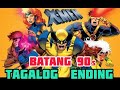 BATANG 90s X MEN ANIMATED SERIES ENDING TAGALOG