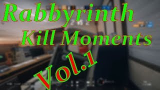 [KeSC]Rabbyrinth レインボーシックスシージ Kill Moments Vol.1