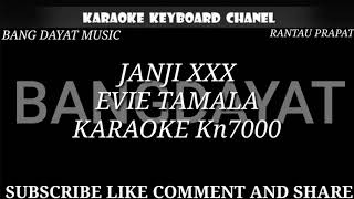 Download lagu JANJI XXX EVIE TAMALA KARAOKE KN7000 mp3