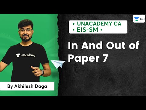 In and Out of Paper 7 | EIS | SM | Unacademy CA | Akhilesh Daga