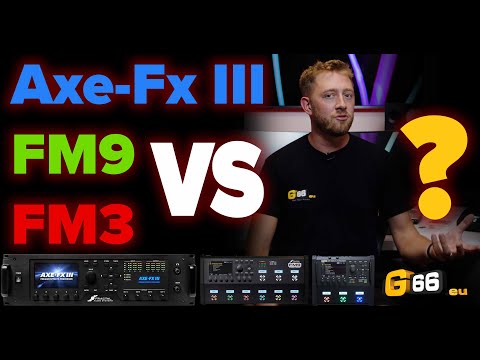 Axe-Fx III vs. FM9 vs. FM3 - The 5 Big Differences -- Fractal Fridays with Cooper Carter #2