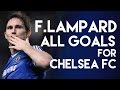 Chelsea Legend ❤ Frank Lampard all goals for Chelsea FC - The Blues TV
