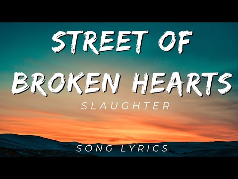 Slaughter - Street Of Broken Hearts