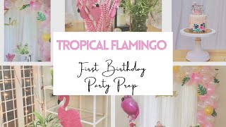 Tropical Flamingo First Birthday Party Prep