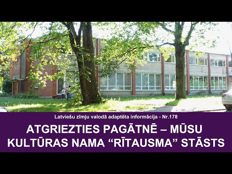 Video ziņas Nr. 178 “Atgriezties pagātnē – mūsu kultūras nama “Rītausma” stāsts”