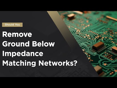 Remove Ground Below Impedance Matching Networks?
