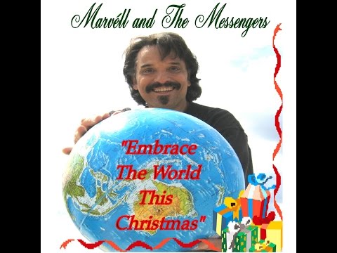 Thumbnail for Marvell & The Messengers - Embrace The World This Christmas by Bobby G. Rice
