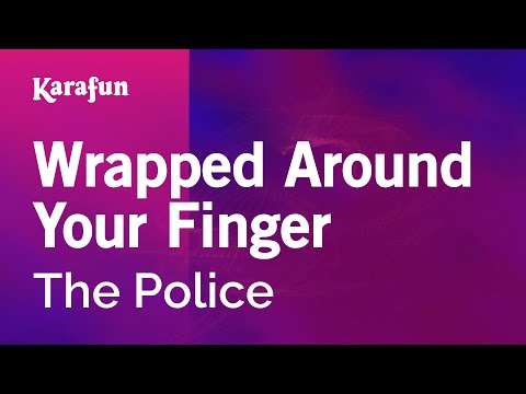 Wrapped Around Your Finger - The Police | Karaoke Version | KaraFun