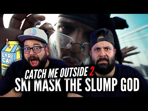 Ski Mask The Slump God - Catch Me Outside 2 (Reaction!) 🔥