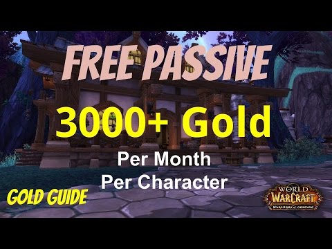 WoW 6.2 Gold Guide: How to Make 3000+ Easy Passive Gold per Month - Garrison Cache, WoD