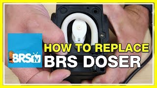 BRS Dosing Pump Maintenance - BRStv How-To