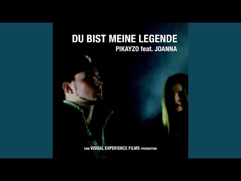 Du bist meine Legende (feat. JOANNA)