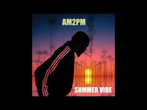 AM2PM - Summer Vibe