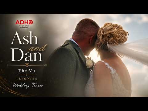 Ash & Dan wedding film, The Vu