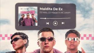 Download lagu Maldita de Ex Eletrofunk - Dj Mito, DJ Mikael Pereira & Mc Leozin mp3 Download lagu Maldita de Ex Eletrofunk - Dj Mito, DJ Mikael Pereira & Mc Leozin mp3
