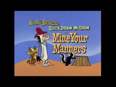 Quick Draw McGraw - Mine Your Manners opening and ending - Jeremy Zyxo