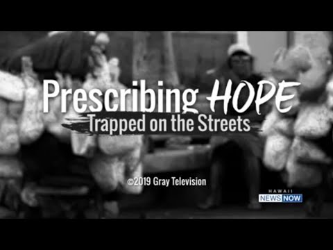 Prescribing Hope 2: Trapped on the Streets