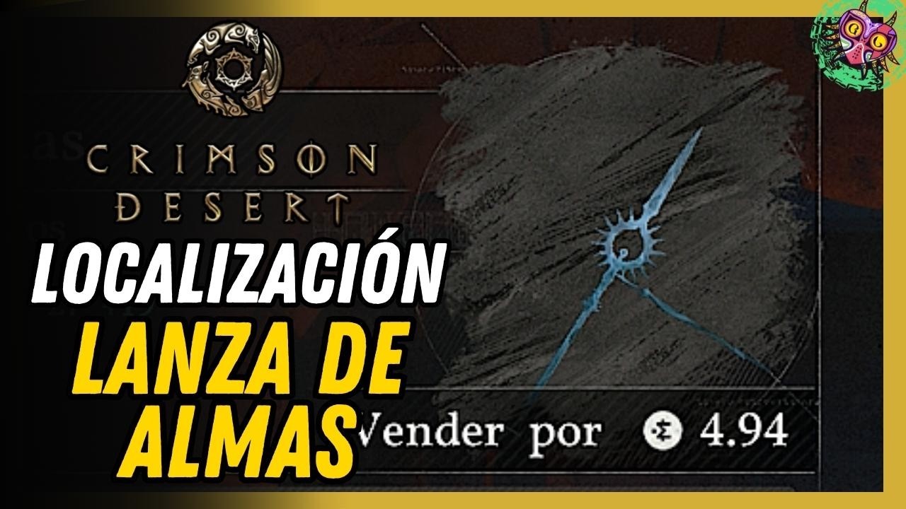 Cómo Conseguir Lanza de almas Fácil | Ubicación Exacta Crimson Desert