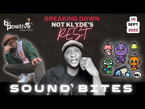 Not Klyde's 'REST' = Ephesians 2:4-10 | Be Positive Music Show | 9.10.22 Sound Bite
