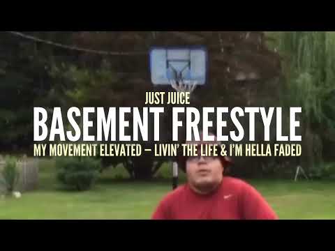 Just Juice - Basement Freestyle (My Movement Elevated) [Prod. by C-Sick]