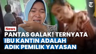 Pantas Galak! Ternyata Ibu Kantin yang Buang Dagangan Siswi di Brebes adalah Adik Pemilik Yayasan