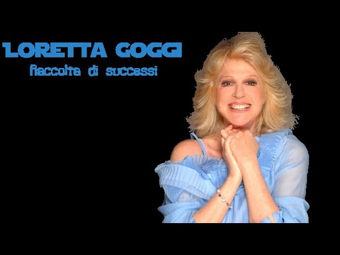 LORETTA GOGGI ... Le più belle canzoni