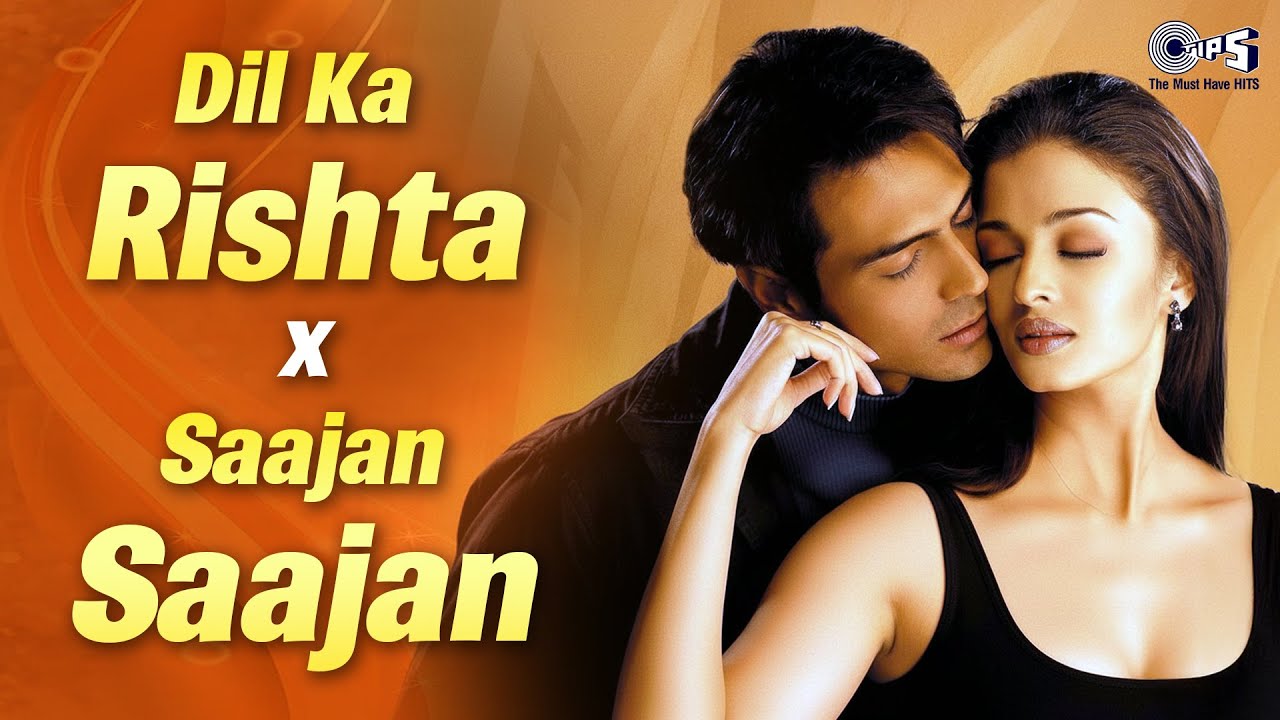 Dil Ka Rishta Bada Hi Pyara Hai X Saajan Saajan Ishq Mein Jeena Hai | Hindi Songs | Sadabahar Gane