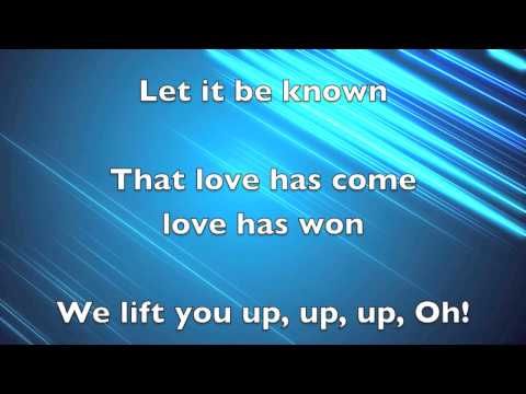 Worship Central - Let it be known lyrics