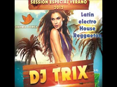 19.Session Especial Verano 2012 (DJ TRIX)